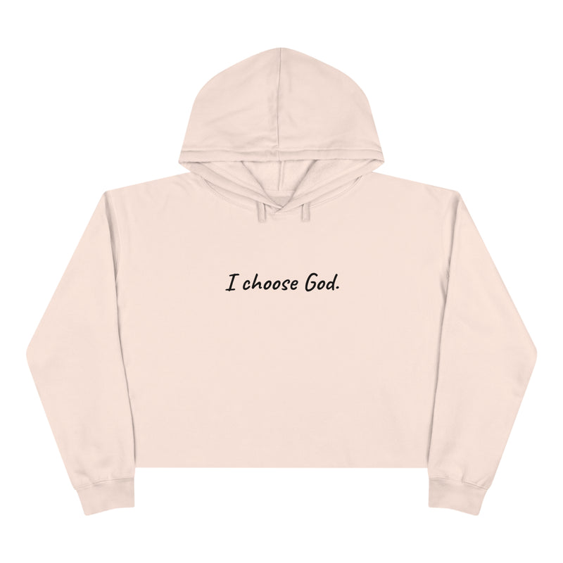 "I choose God" Cropped Hoodie