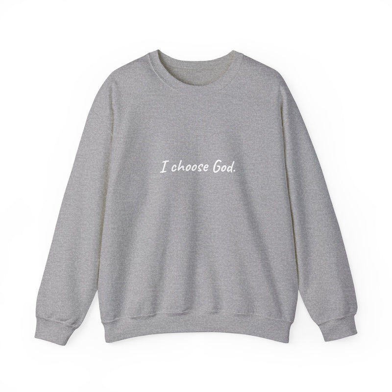 Unisex "I choose God" Sweatshirt