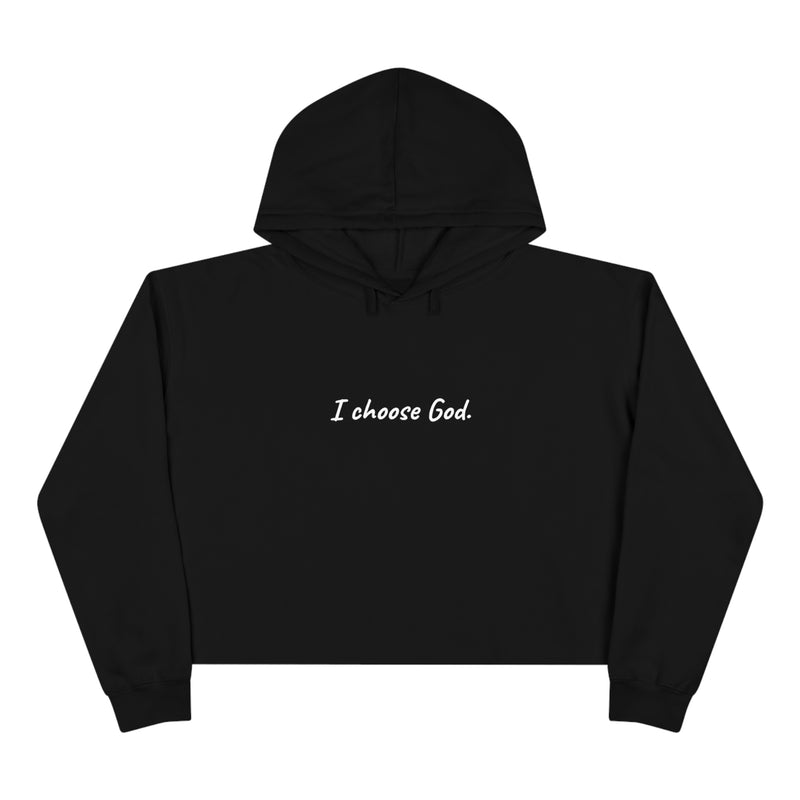 "I choose God" Cropped Hoodie