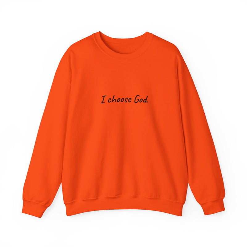 Unisex "I choose God" Sweatshirt