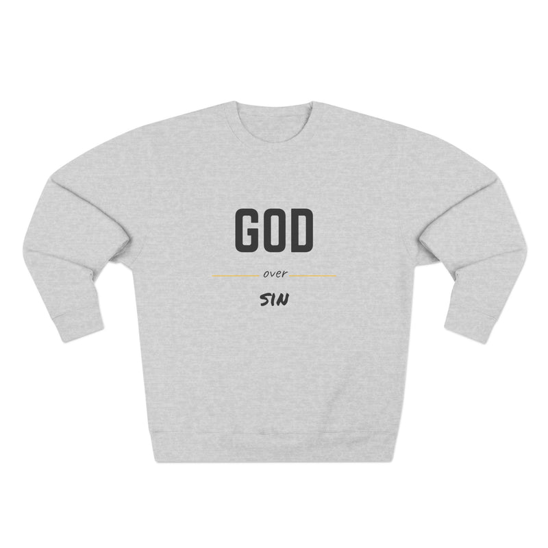 Unisex "God over sin" Sweatshirt