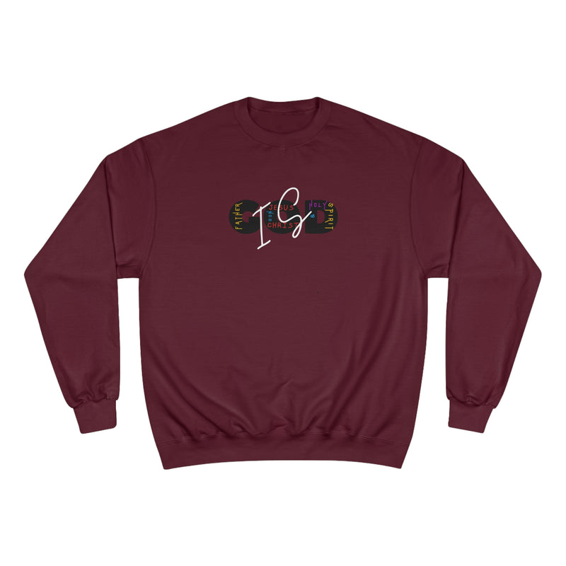 “God is” Champion Sweatshirt