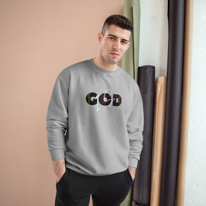 “God is” Champion Sweatshirt