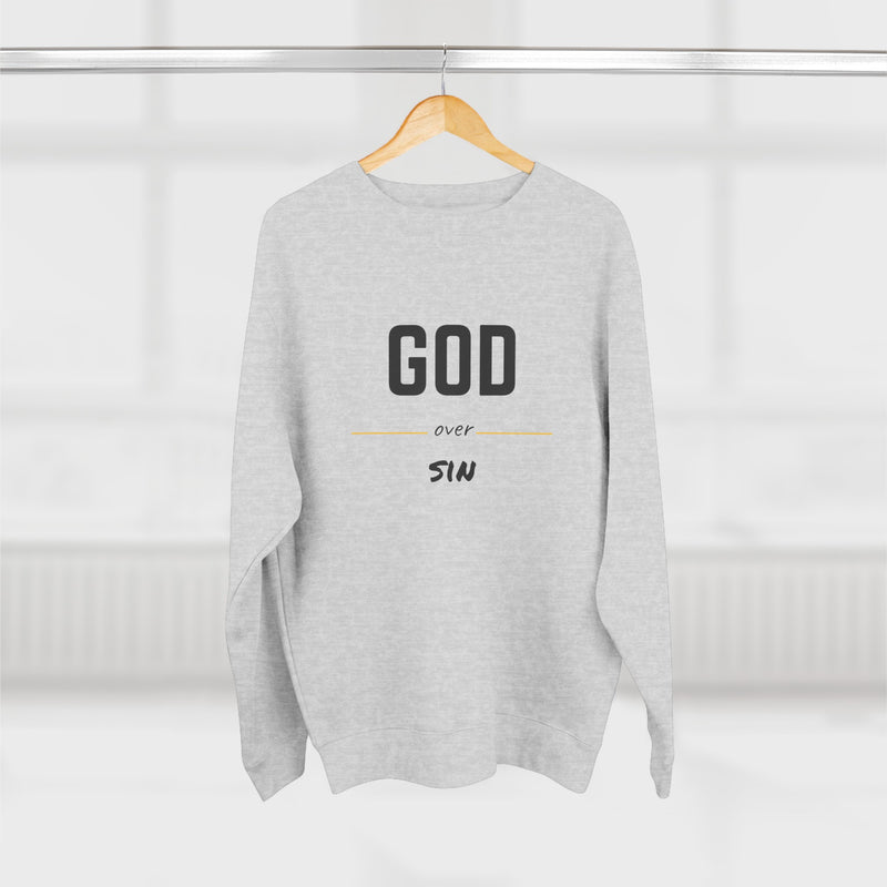 Unisex "God over sin" Sweatshirt