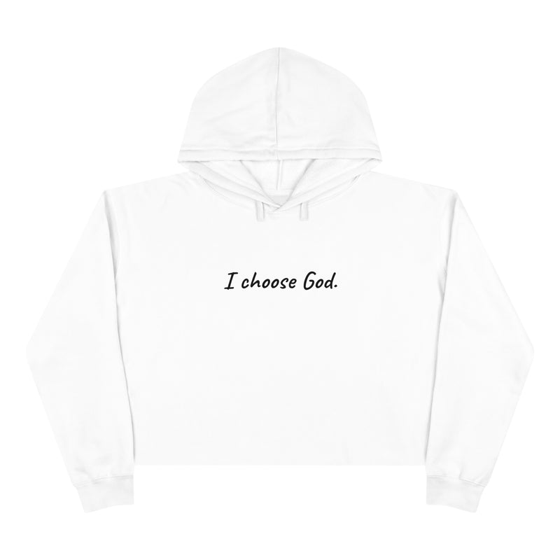 "I choose God" Cropped Hoodie