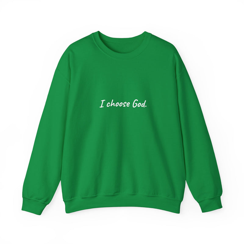 Unisex "I choose God" Sweatshirt