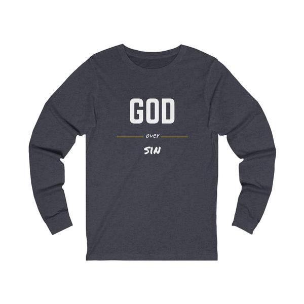 Unisex "God over sin" Long Sleeve Tee