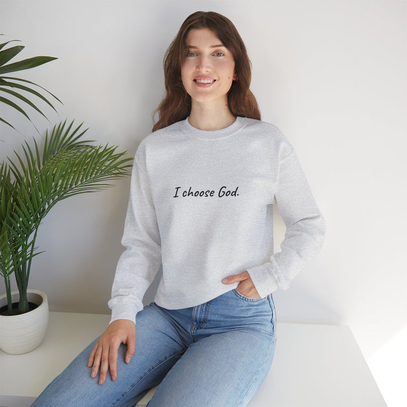 Unisex "I choose God" Sweatshirt