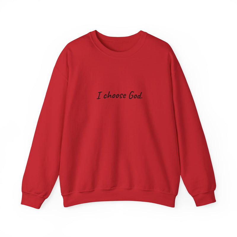 Unisex "I choose God" Sweatshirt